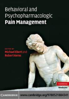 Behavioral and Psychopharmacologic Pain Management