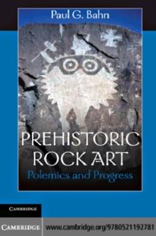 Prehistoric Rock Art : Polemics and Progress