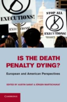 Is the Death Penalty Dying? : European and American Perspectives