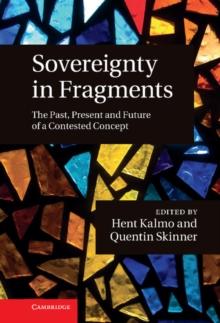 Sovereignty in Fragments : The Past, Present and Future of a Contested Concept