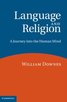 Language and Religion : A Journey into the Human Mind