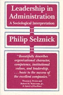 Leadership in Administration : A Sociological Interpretation