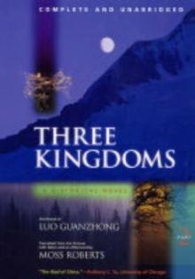 Three Kingdoms, A Historical Novel : Complete and Unabridged