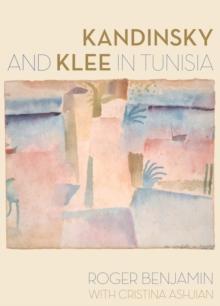 Kandinsky and Klee in Tunisia