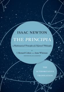 The Principia: The Authoritative Translation : Mathematical Principles of Natural Philosophy