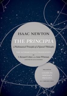 The Principia: The Authoritative Translation and Guide : Mathematical Principles of Natural Philosophy