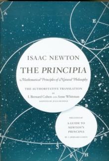 The Principia: The Authoritative Translation and Guide : Mathematical Principles of Natural Philosophy