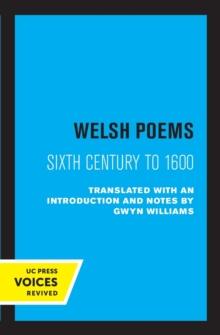 Welsh Poems : Sixth Century to 1600