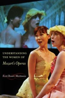 Understanding The Women Of Mozart's Operas