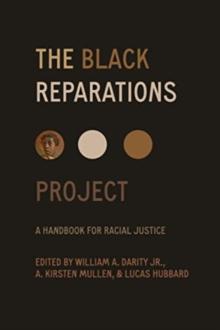 The Black Reparations Project : A Handbook For Racial Justice