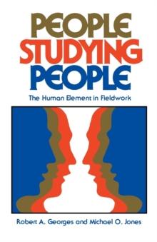 People Studying People : The Human Element in Fieldwork