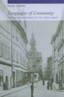 Languages of Community : The Jewish Experience in the Czech Lands