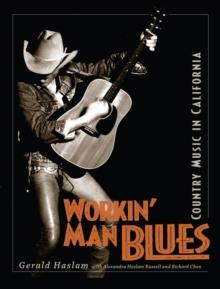 Workin' Man Blues : Country Music in California