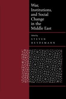 War, Institutions, and Social Change in the Middle East