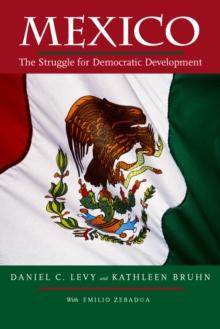 Mexico : The Struggle for Democratic Development