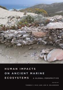 Human Impacts on Ancient Marine Ecosystems : A Global Perspective