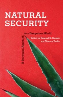 Natural Security : A Darwinian Approach to a Dangerous World