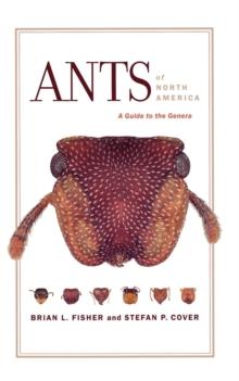 Ants of North America : A Guide to the Genera