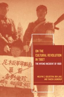 On the Cultural Revolution in Tibet : The Nyemo Incident of 1969