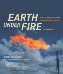 Earth under Fire : How Global Warming Is Changing the World