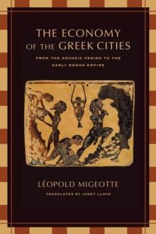 The Economy of the Greek Cities : From the Archaic Period to the Early Roman Empire