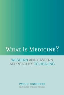 What Is Medicine? : Western and Eastern Approaches to Healing