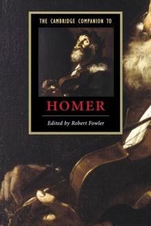 The Cambridge Companion to Homer