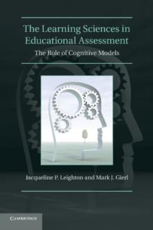 The Learning Sciences in Educational Assessment : The Role of Cognitive Models