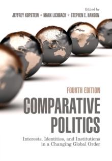 Comparative Politics : Interests, Identities, and Institutions in a Changing Global Order