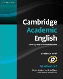 Cambridge Academic English C1 Advanced Student's Book : An Integrated Skills Course for EAP