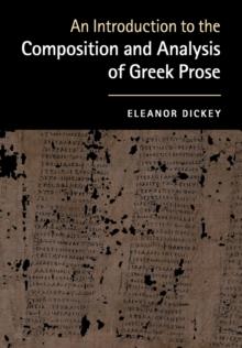 An Introduction to the Composition and Analysis of Greek Prose