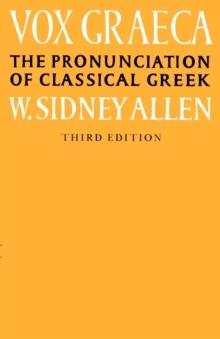 Vox Graeca : The Pronunciation of Classical Greek