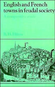 English and French Towns in Feudal Society : A Comparative Study