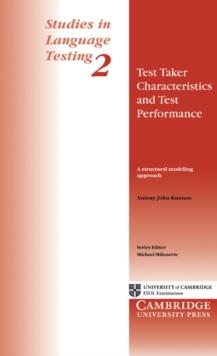 Test Taker Characteristics and Test Performance : A Structural Modeling Approach