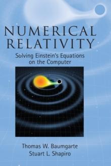 Numerical Relativity : Solving Einstein's Equations on the Computer