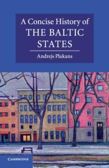 A Concise History Of The Baltic States