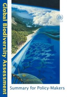 Global Biodiversity Assessment : Summary for Policy-Makers