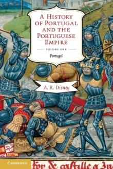 A History of Portugal and the Portuguese Empire : From Beginnings to 1807