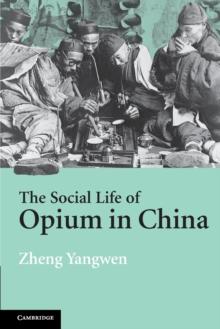 The Social Life of Opium in China