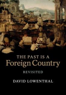 The Past Is a Foreign Country - Revisited