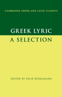 Greek Lyric : A Selection