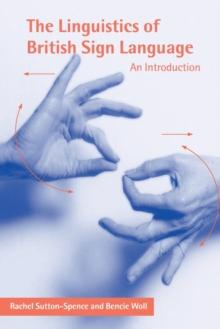 The Linguistics of British Sign Language : An Introduction