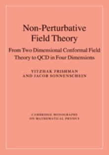 Non-Perturbative Field Theory : From Two Dimensional Conformal Field Theory to QCD in Four Dimensions