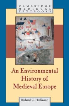 An Environmental History of Medieval Europe