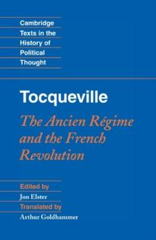 Tocqueville: The Ancien Regime and the French Revolution