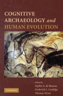 Cognitive Archaeology and Human Evolution