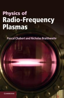 Physics of Radio-Frequency Plasmas