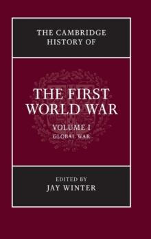 The Cambridge History of the First World War