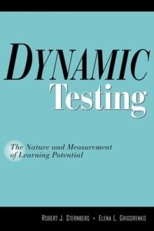 Dynamic Testing : The Nature and Measurement of Learning Potential