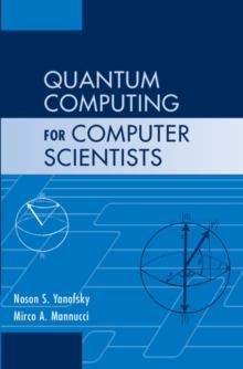 Quantum Computing for Computer Scientists